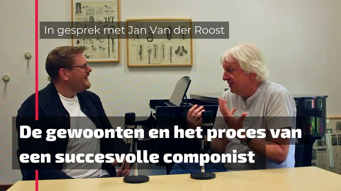 Podcast: De gewoonten en het proces van een succesvolle componist | Jan Van der Roost