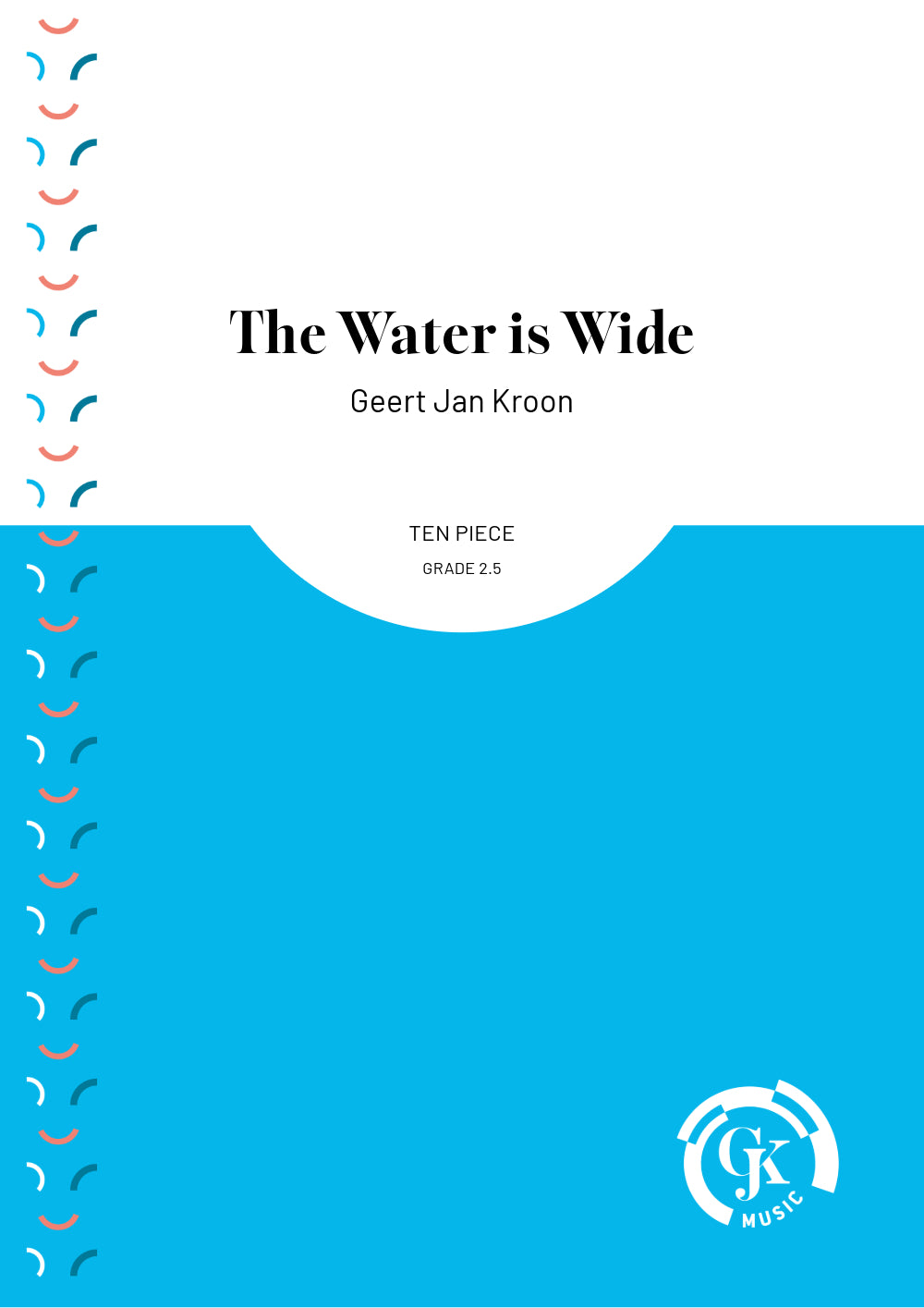 The Water is Wide - Ten Piece